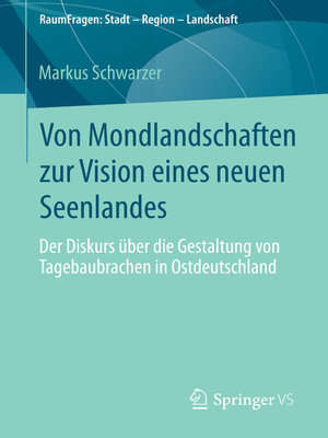 cover image of Von Mondlandschaften zur Vision eines neuen Seenlandes